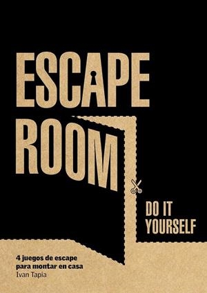 ESCAPE ROOM. DO IT YOURSELF | 9788416890880 | TAPIA, IVAN | Llibreria Drac - Librería de Olot | Comprar libros en catalán y castellano online