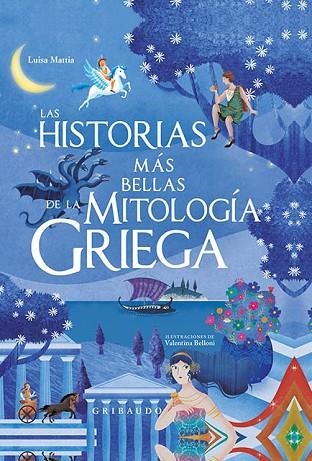 HISTORIAS MÁS BELLAS DE LA MITOLOGÍA GRIEGA, LAS | 9788417127237 | MATTIA, LUISA | Llibreria Drac - Librería de Olot | Comprar libros en catalán y castellano online