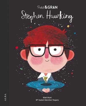 STEPHEN HAWKING (PETIT & GRAN) | 9788490654835 | SÁNCHEZ, Mª ISABEL | Llibreria Drac - Librería de Olot | Comprar libros en catalán y castellano online