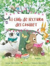 CLUB DE LECTURA DEL CONILLET, EL | 9788417272586 | SILVESTRO, ANNIE | Llibreria Drac - Llibreria d'Olot | Comprar llibres en català i castellà online