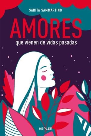AMORES QUE VIENEN DE VIDAS PASADAS | 9788416344338 | SAMMARTINO, SARITA | Llibreria Drac - Librería de Olot | Comprar libros en catalán y castellano online
