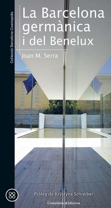 BARCELONA GERMÀNICA I DEL BENELUX, LA | 9788490347423 | SERRA SALA, JOAN MARIA | Llibreria Drac - Librería de Olot | Comprar libros en catalán y castellano online