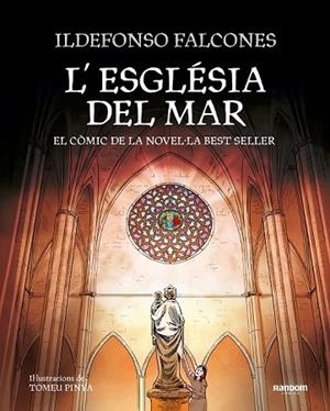ESGLÉSIA DEL MAR, L´ (COMIC) | 9788417247065 | FALCONES, ILDEFONSO | Llibreria Drac - Librería de Olot | Comprar libros en catalán y castellano online
