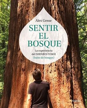 SENTIR EL BOSQUE | 9788417338138 | GESSE, ÁLEX | Llibreria Drac - Librería de Olot | Comprar libros en catalán y castellano online