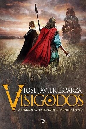 VISIGODOS | 9788491644194 | ESPARZA, JOSÉ JAVIER | Llibreria Drac - Librería de Olot | Comprar libros en catalán y castellano online