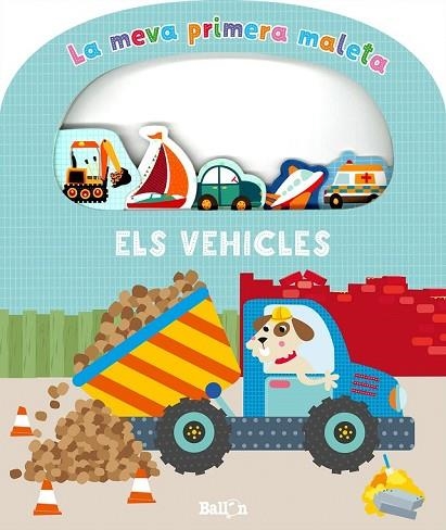 VEHICLES, ELS. LA MEVA PRIMERA MALETA | 9789403207902 | AA.DD. | Llibreria Drac - Llibreria d'Olot | Comprar llibres en català i castellà online