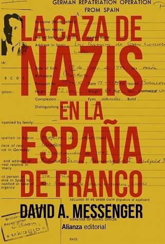 CAZA DE NAZIS EN LA ESPAÑA DE FRANCO, LA | 9788491812883 | MESSENGER, DAVID A. | Llibreria Drac - Librería de Olot | Comprar libros en catalán y castellano online