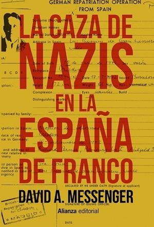 CAZA DE NAZIS EN LA ESPAÑA DE FRANCO, LA | 9788491812883 | MESSENGER, DAVID A. | Llibreria Drac - Llibreria d'Olot | Comprar llibres en català i castellà online