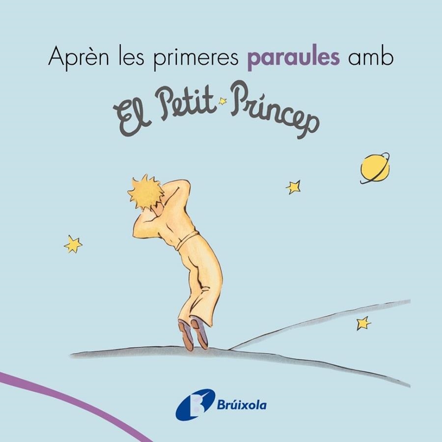 APRÈN LES PRIMERES PARAULES AMB EL PETIT PRÍNCEP | 9788499069418 | DE SAINT-EXUPÉRY, ANTOINE | Llibreria Drac - Librería de Olot | Comprar libros en catalán y castellano online