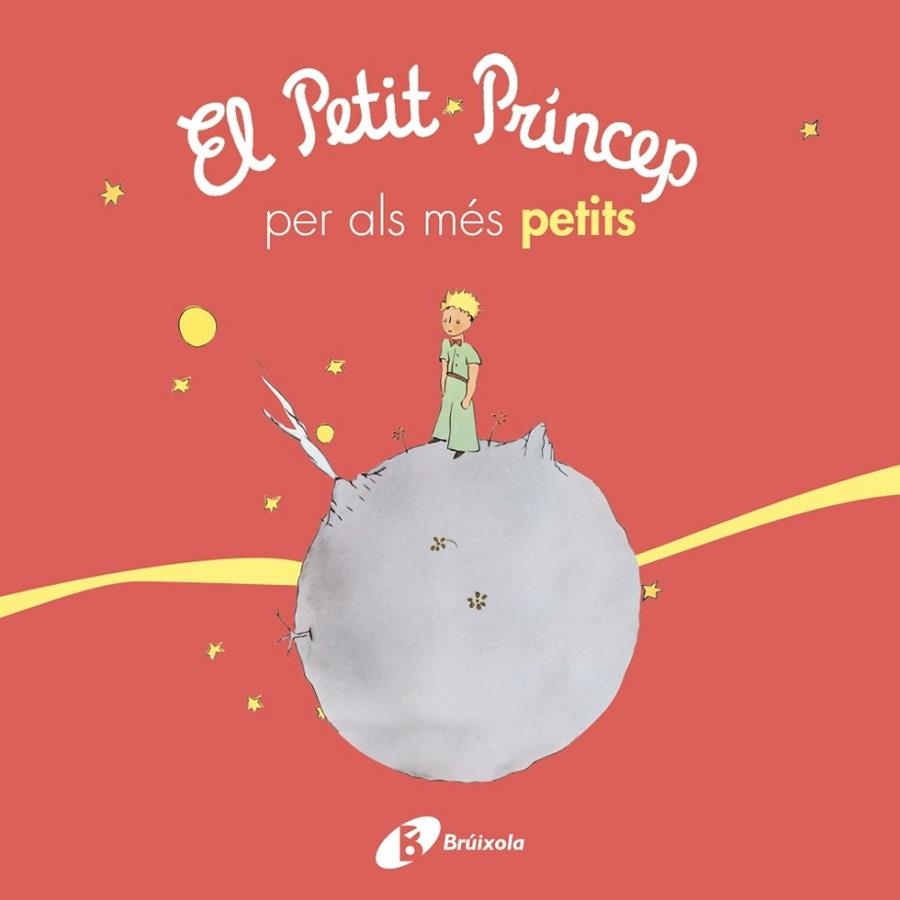 PETIT PRÍNCEP PER ALS MÉS PETITS, EL | 9788499069425 | DE SAINT-EXUPÉRY, ANTOINE | Llibreria Drac - Librería de Olot | Comprar libros en catalán y castellano online