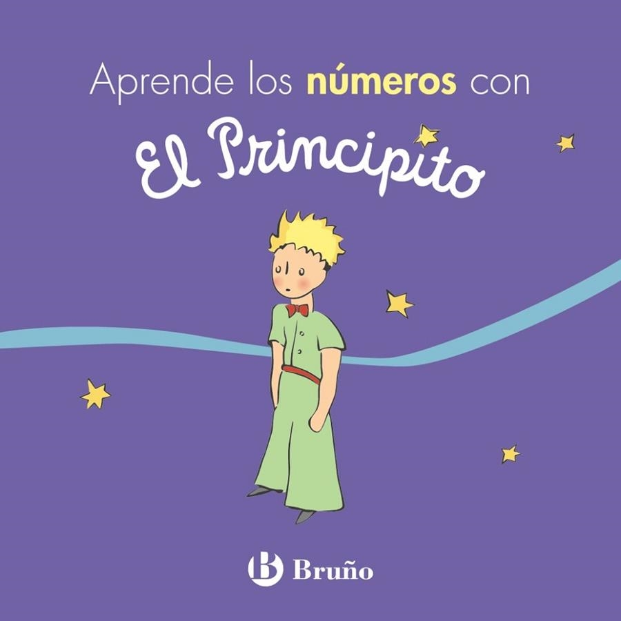 APRENDE LOS NÚMEROS CON EL PRINCIPITO | 9788469624692 | DE SAINT-EXUPÉRY, ANTOINE | Llibreria Drac - Librería de Olot | Comprar libros en catalán y castellano online