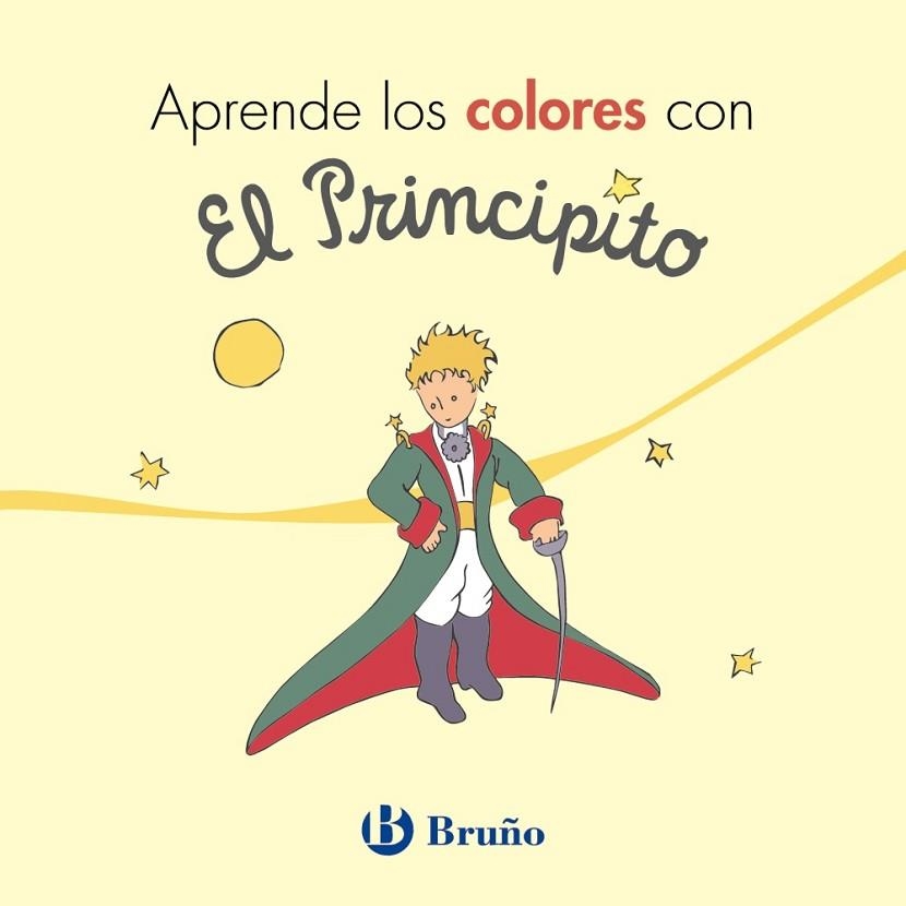 APRENDE LOS COLORES CON EL PRINCIPITO | 9788469624708 | DE SAINT-EXUPÉRY, ANTOINE | Llibreria Drac - Librería de Olot | Comprar libros en catalán y castellano online