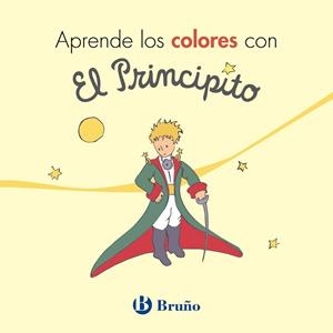 APRENDE LOS COLORES CON EL PRINCIPITO | 9788469624708 | DE SAINT-EXUPÉRY, ANTOINE | Llibreria Drac - Llibreria d'Olot | Comprar llibres en català i castellà online