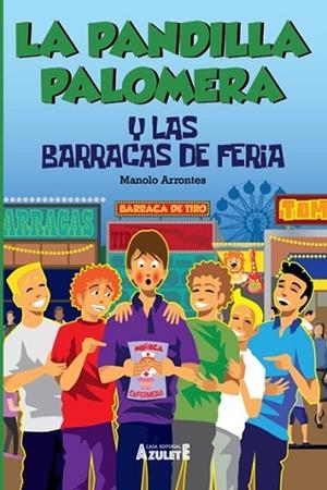PANDILLA PALOMERA Y LAS BARRACAS DE FERIA, LA | 9788417368876 | ARRONTES, MANUEL | Llibreria Drac - Librería de Olot | Comprar libros en catalán y castellano online