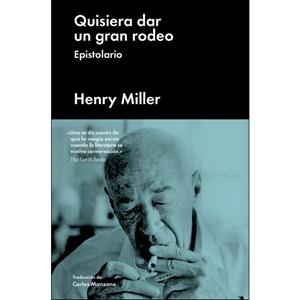 QUISIERA DAR UN GRAN RODEO | 9788417081539 | MILLER, HENRY | Llibreria Drac - Librería de Olot | Comprar libros en catalán y castellano online
