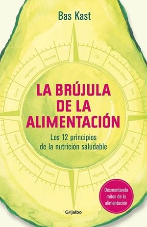 BRUJULA DE LA ALIMENTACION, LA | 9788417338534 | KAST, BAS | Llibreria Drac - Librería de Olot | Comprar libros en catalán y castellano online