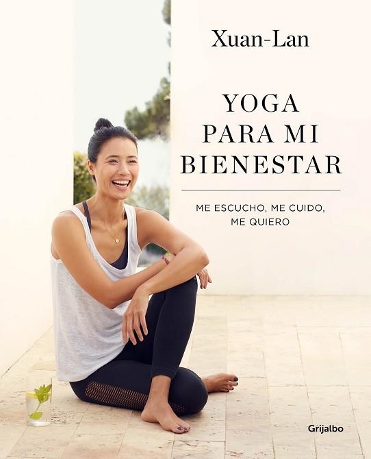 YOGA PARA MI BIENESTAR | 9788416895502 | XUAN-LAN | Llibreria Drac - Llibreria d'Olot | Comprar llibres en català i castellà online