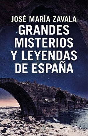 GRANDES MISTERIOS Y LEYENDAS DE ESPAÑA | 9788401022722 | ZAVALA, JOSE MARIA | Llibreria Drac - Librería de Olot | Comprar libros en catalán y castellano online