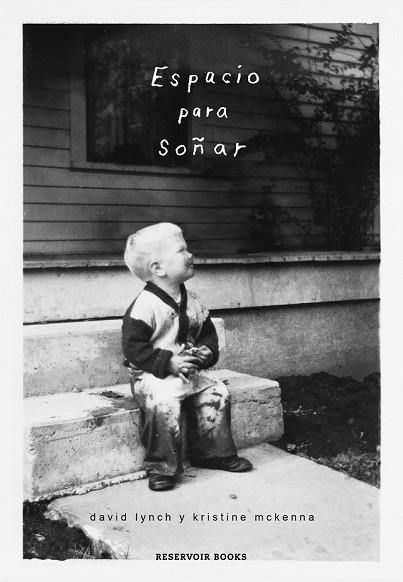ESPACIO PARA SOÑAR | 9788417125141 | LYNCH, DAVID; MCKENNA, KRISTINE | Llibreria Drac - Librería de Olot | Comprar libros en catalán y castellano online