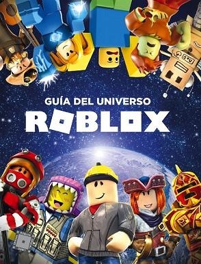 GUÍA DEL UNIVERSO ROBLOX | 9788417460426 | VARIOS AUTORES | Llibreria Drac - Llibreria d'Olot | Comprar llibres en català i castellà online