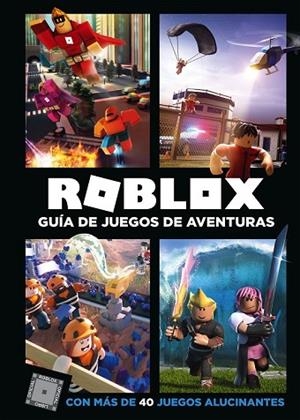 ROBLOX. GUIA DE JUEGOS DE AVENTURAS | 9788417460068 | VARIOS AUTORES | Llibreria Drac - Librería de Olot | Comprar libros en catalán y castellano online