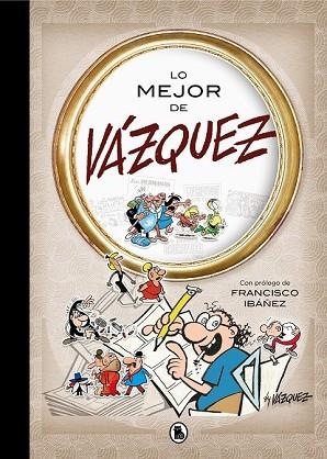 LO MEJOR DE VAZQUEZ | 9788402421562 | VAZQUEZ, MANUEL | Llibreria Drac - Librería de Olot | Comprar libros en catalán y castellano online