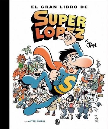 GRAN LIBRO DE SUPERLOPEZ, EL | 9788402421609 | JAN | Llibreria Drac - Librería de Olot | Comprar libros en catalán y castellano online