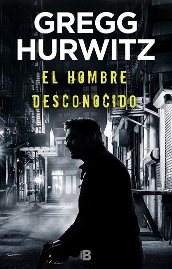 HOMBRE DESCONOCIDO, EL | 9788466664509 | HURWITZ, GREGG | Llibreria Drac - Librería de Olot | Comprar libros en catalán y castellano online