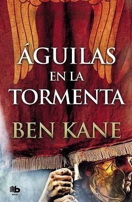AGUILAS EN LA TORMENTA (AGUILAS DE ROMA 3) | 9788490707104 | KANE, BEN | Llibreria Drac - Librería de Olot | Comprar libros en catalán y castellano online
