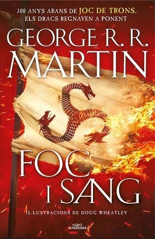 FOC I SANG | 9788420434117 | MARTIN, GEORGE R.R.; WHEATLEY, DOUG | Llibreria Drac - Librería de Olot | Comprar libros en catalán y castellano online