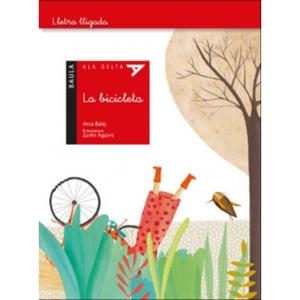 BICICLETA, LA (ALA DELTA 19 LLETRA LLIGADA) | 9788447937653 | BALAJ, ANCA | Llibreria Drac - Llibreria d'Olot | Comprar llibres en català i castellà online