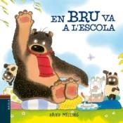 EN BRU VA A L'ESCOLA | 9788447935727 | MELLING, DAVID | Llibreria Drac - Librería de Olot | Comprar libros en catalán y castellano online