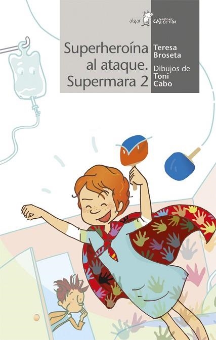 SUPERHEROÍNA AL ATAQUE. SUPERMARA 2 | 9788491422570 | BROSETA, TERESA | Llibreria Drac - Librería de Olot | Comprar libros en catalán y castellano online