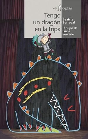 TENGO UN DRAGÓN EN LA TRIPA | 9788491422280 | BERROCAL, BEATRIZ | Llibreria Drac - Librería de Olot | Comprar libros en catalán y castellano online