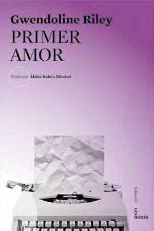 PRIMER AMOR | 9788494904912 | RILEY, GWENDOLINE | Llibreria Drac - Llibreria d'Olot | Comprar llibres en català i castellà online