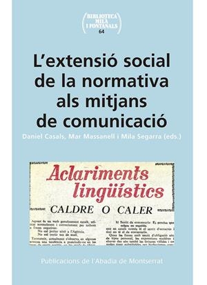 EXTENSIÓ SOCIAL DE LA NORMATIVA ALS MITJANS DE COMUNICACIÓ, L' | 9788491910190 | CASALS, DANIEL; MASSANELL, MAR; I ALTRES | Llibreria Drac - Librería de Olot | Comprar libros en catalán y castellano online