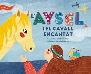 AYSEL I EL CAVALL ENCANTAT, L' | 9788491910237 | GINESTA, MONTSE (ADAPT.) | Llibreria Drac - Librería de Olot | Comprar libros en catalán y castellano online