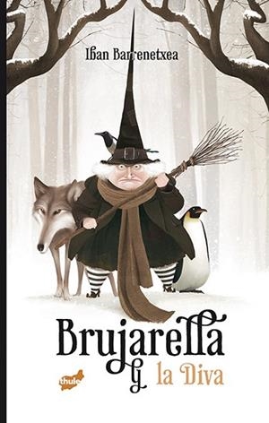 BRUJARELLA Y LA DIVA | 9788416817368 | BARRENETXEA, IBAN | Llibreria Drac - Llibreria d'Olot | Comprar llibres en català i castellà online