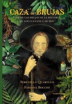 CAZA DE BRUJAS | 9788416817412 | QUARELLO, SERENELLA | Llibreria Drac - Llibreria d'Olot | Comprar llibres en català i castellà online