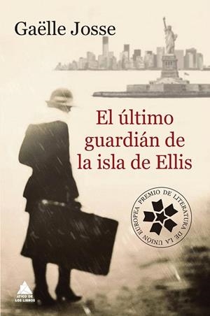 ÚLTIMO GUARDIÁN DE LA ISLA DE ELLIS, EL | 9788416222834 | JOSSE, GAËLLE | Llibreria Drac - Librería de Olot | Comprar libros en catalán y castellano online