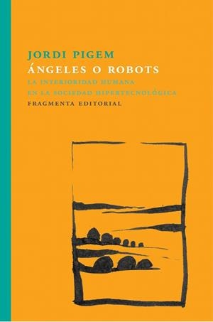 ÁNGELES O ROBOTS | 9788415518860 | PIGEM, JORDI | Llibreria Drac - Librería de Olot | Comprar libros en catalán y castellano online