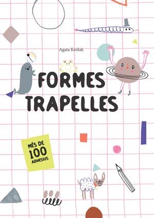 FORMES TRAPELLES  | 9788468256191 | KROLAK, AGATA | Llibreria Drac - Librería de Olot | Comprar libros en catalán y castellano online