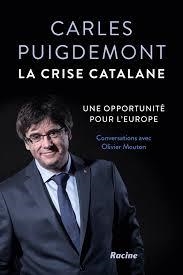 CRISE CATALANE, LA. UNE OPORTUNITE POUR L'EUROPE | 9789401453875 | PUIGMENONT, CARLES; MOUTIN, OLIVIER | Llibreria Drac - Llibreria d'Olot | Comprar llibres en català i castellà online