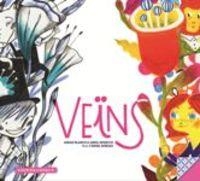 VEÏNS | 9788494584350 | BLANCH, IGNASI; APARICIO, ANNA | Llibreria Drac - Librería de Olot | Comprar libros en catalán y castellano online