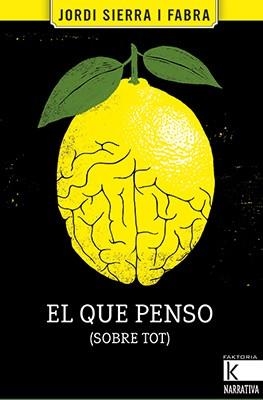 EL QUE PENSO (SOBRE TOT) | 9788416804559 | SIERRA I FABRA, JORDI | Llibreria Drac - Librería de Olot | Comprar libros en catalán y castellano online