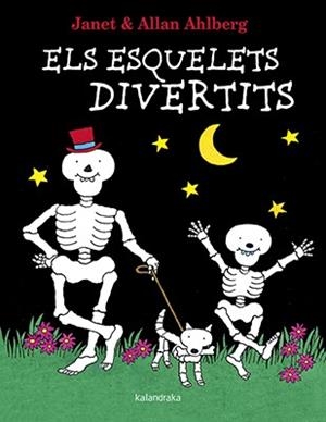 ESQUELETS DIVERTITS, ELS | 9788416804498 | AHLBERG, ALLAN | Llibreria Drac - Llibreria d'Olot | Comprar llibres en català i castellà online