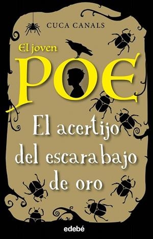 ACERTIJO DEL ESCARABAJO DE ORO, EL (EL JOVEN POE 5) | 9788468338644 | CANALS, CUCA  | Llibreria Drac - Librería de Olot | Comprar libros en catalán y castellano online