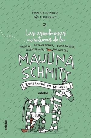 ESPERANDO UN MILAGRO (LAS AVENTURAS DE MAULINA SCHMITT 2) | 9788468338606 | HEINRICH, FINN-OLE | Llibreria Drac - Llibreria d'Olot | Comprar llibres en català i castellà online