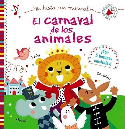 CARNAVAL DE LOS ANIMALES, EL (MIS HISTORIAS MUSICALES) | 9788469625415 | DESFOUR, AURÉLIE | Llibreria Drac - Librería de Olot | Comprar libros en catalán y castellano online