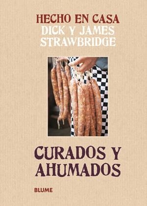 HECHO EN CASA. CURADOS Y AHUMADOS | 9788415317159 | STRAWBRIDGE, DICK;STRAWBRIDGE, JAMES | Llibreria Drac - Llibreria d'Olot | Comprar llibres en català i castellà online
